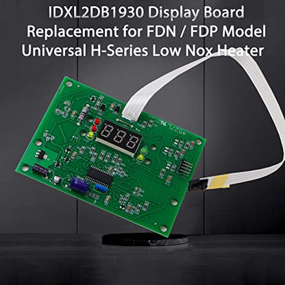 IDXL2DB1930 Placa de visualización de repuesto para Hayward Heater IDXL2DB1930 Placa de visualización, compatible con Hayward Universal H-Series Low Nox Calentador, H400FDN HD150FDN